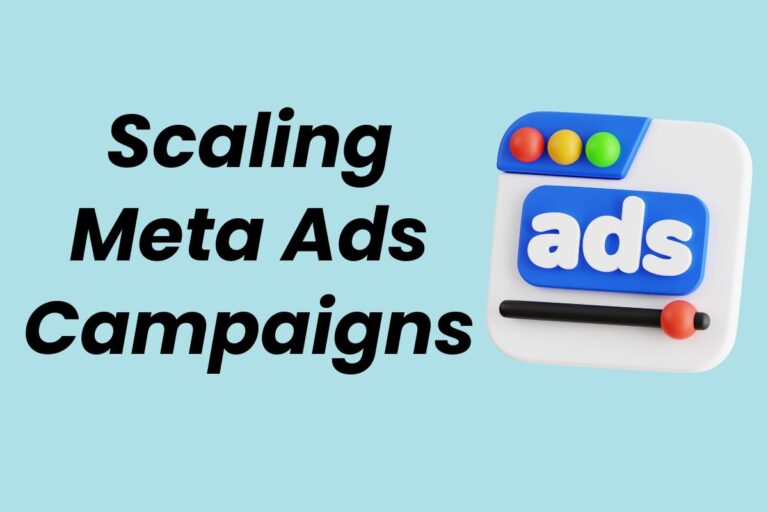 Scaling Meta Ads Campaigns